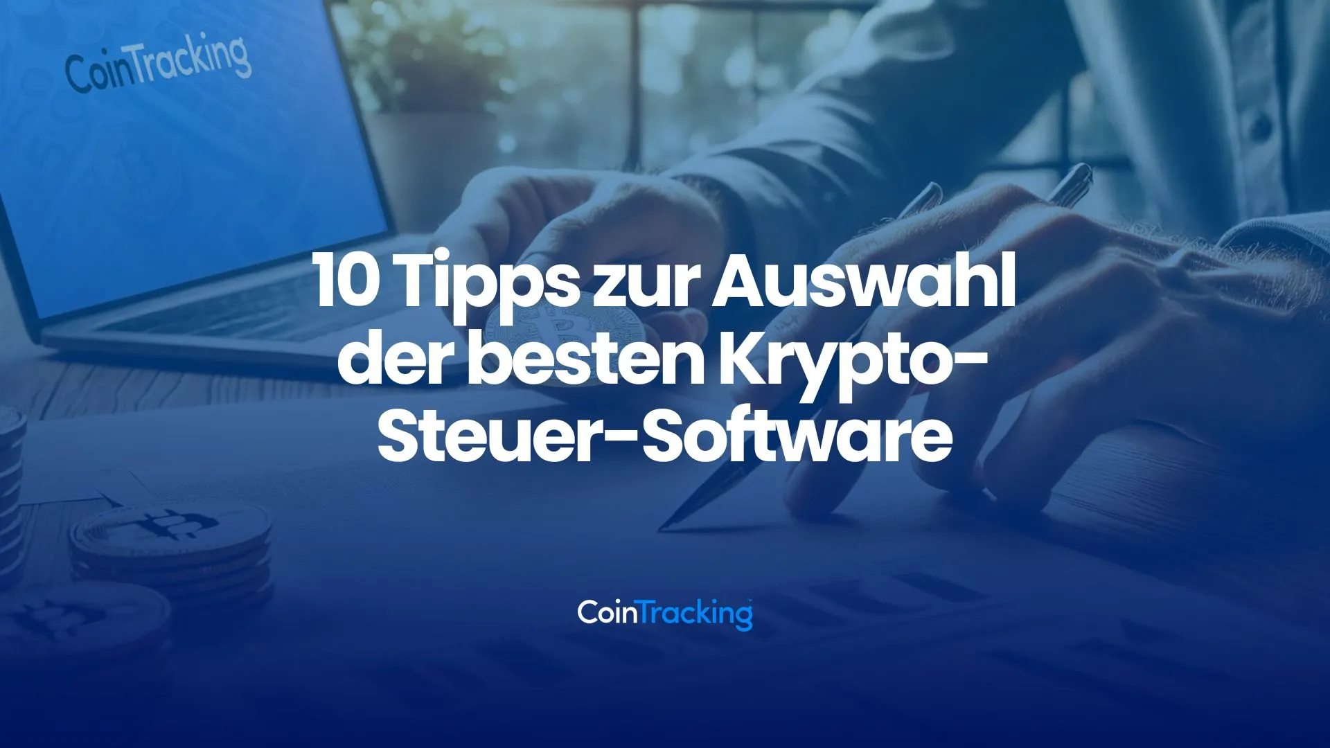 10 Tipps zur Auswahl der besten Krypto-Steuer-Software