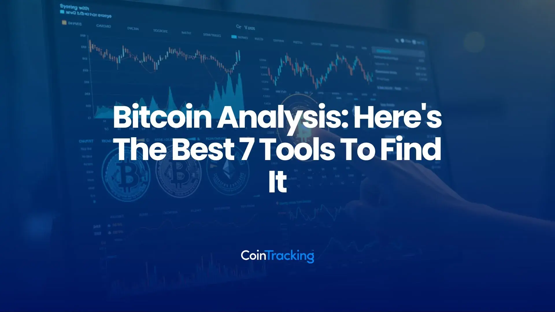 Bitcoin Analysis: Here's The Best 7 Tools To Find It