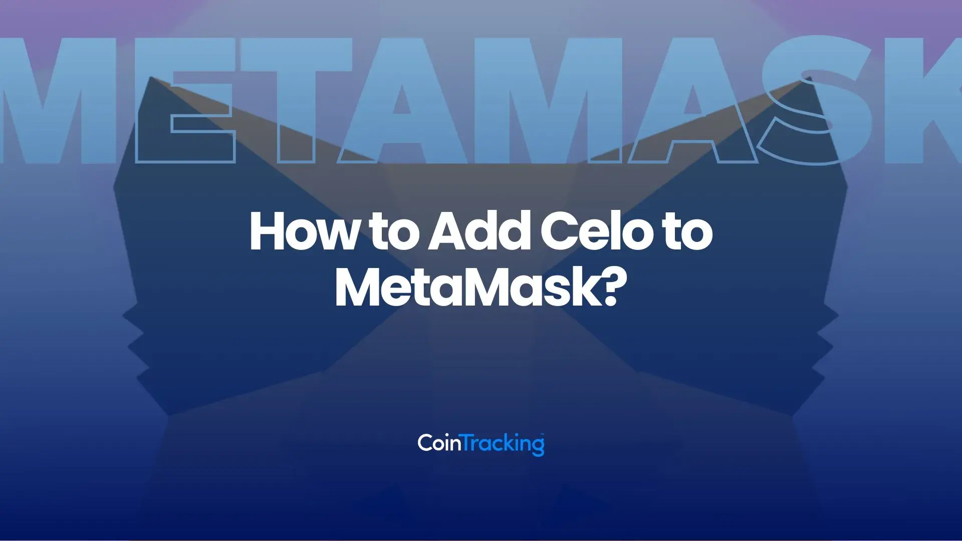 How to Add Celo to MetaMask?